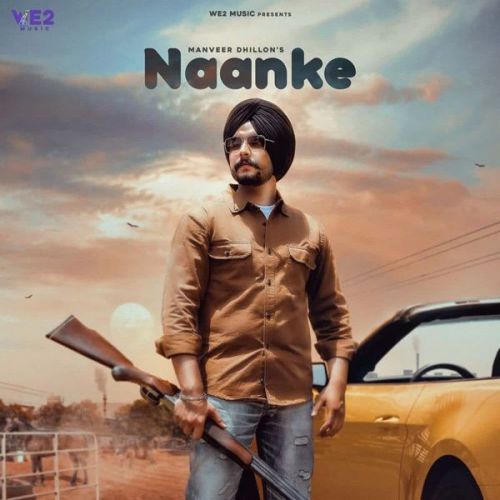 Naanke Manveer Dhillion Mp3 Song Free Download