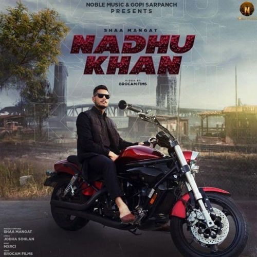 Nadhu Khan Shaa Mangat Mp3 Song Free Download