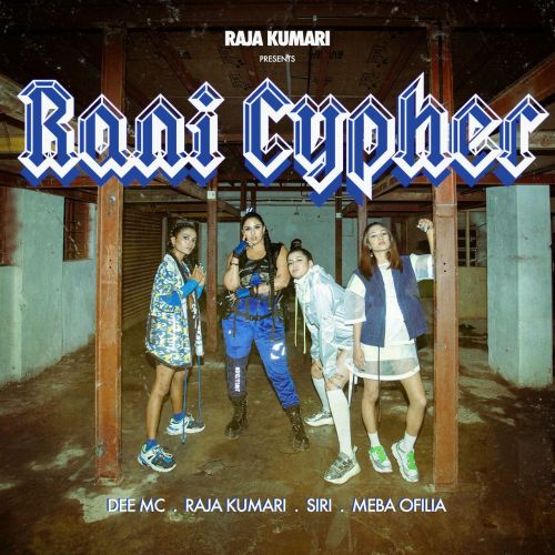 Rani Cypher Raja Kumari, Dee MC Mp3 Song Free Download