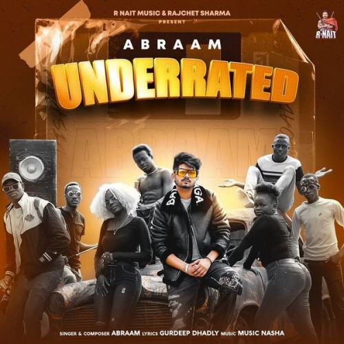 Underrated Abraam Mp3 Song Free Download