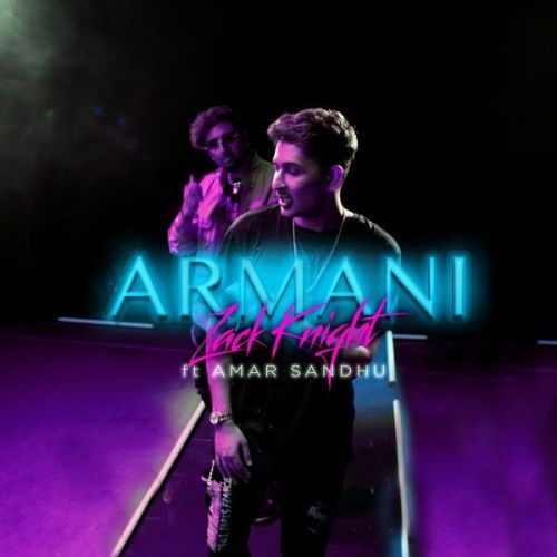 Armani Amar Sandhu, Zack Knight Mp3 Song Free Download