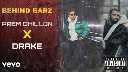 Behind Barz Drake, Prem Dhillon Mp3 Song Free Download