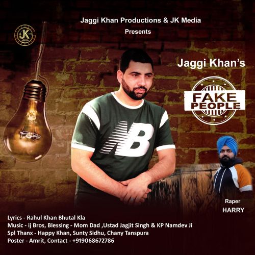 Fake People Harry, Jaggi Khan Mp3 Song Free Download