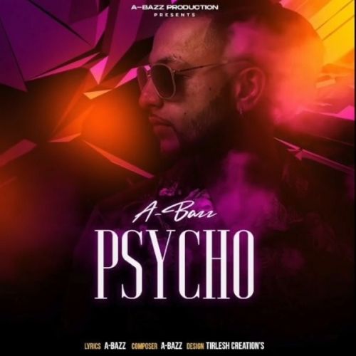 Psycho (intro) A Bazz Mp3 Song Free Download