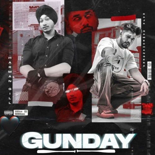 Gunday Raja Game Changerz, Gill Harman Mp3 Song Free Download