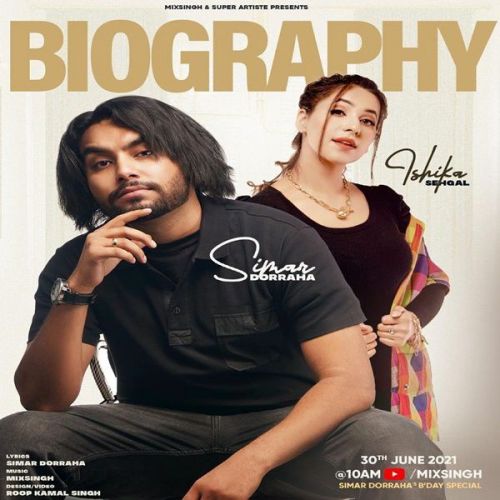 Biography Simar Doraha, Ishikaa Sehgall Mp3 Song Free Download