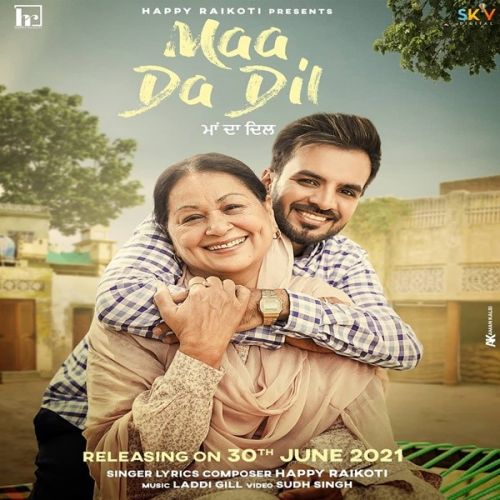 Maa Da Dil Happy Raikoti Mp3 Song Free Download