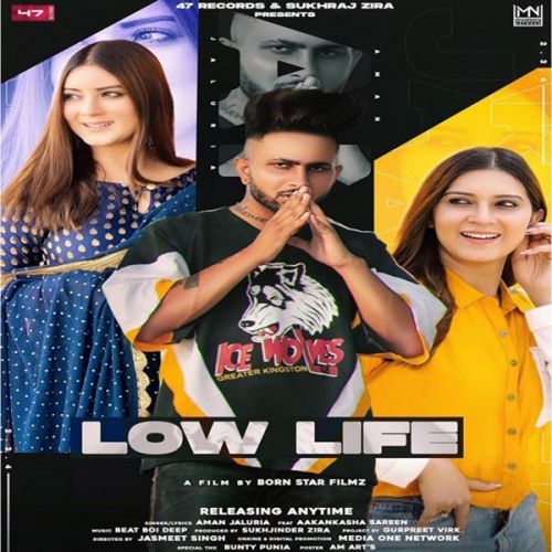 Low Life Aman Jaluria Mp3 Song Free Download