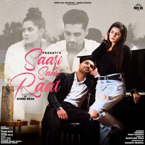 Saari Saari Raat Shree Brar, Pragati Mp3 Song Free Download