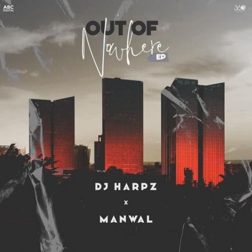 Out Of Nowhere Manwal full album mp3 songs download