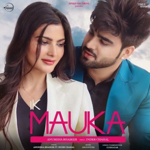 Ik Mauka Gurnazar, Inder Chahal Mp3 Song Free Download