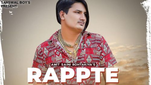 Rappte Amit Saini Rohtakiyaa Mp3 Song Free Download