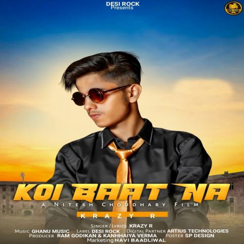 Koi Baat Na Krazy R Mp3 Song Free Download