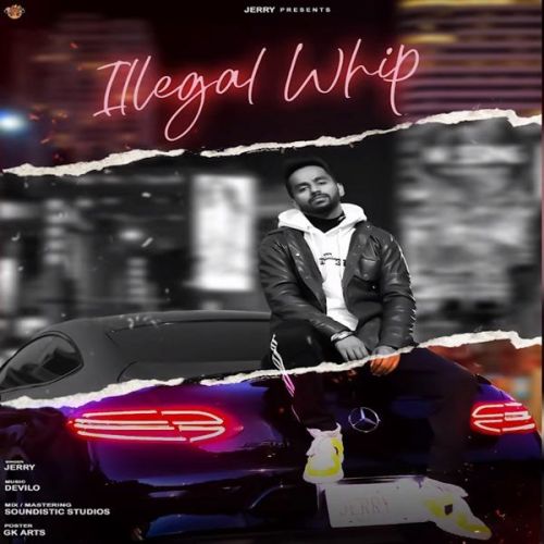 Illegal Whip Jerry Mp3 Song Free Download