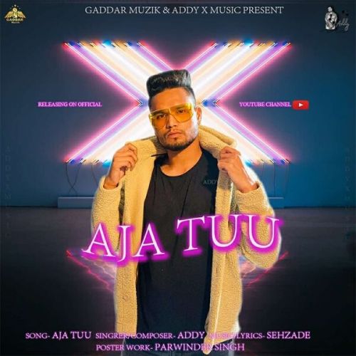 Aja Tu Addy Mp3 Song Free Download