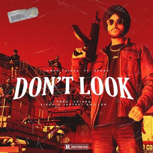 Dont Look Irman Thiara, Shubh Mp3 Song Free Download