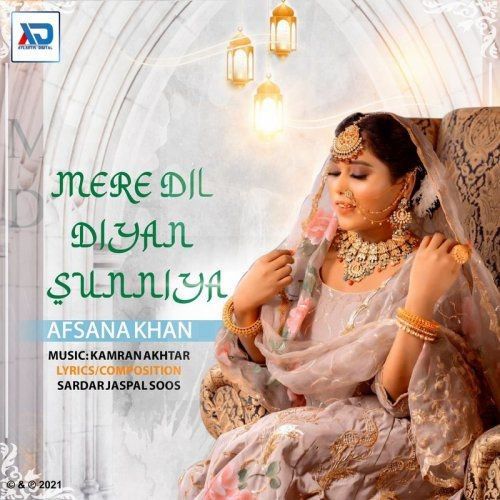 Mere Dil Diyan Sunniya Afsana Khan Mp3 Song Free Download