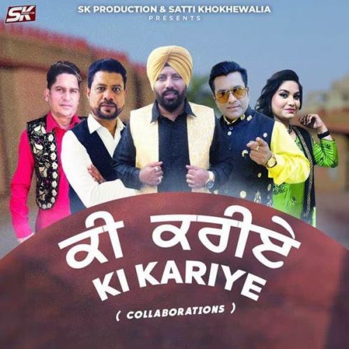 Ki Kariye Satti Khokhewalia, Ranjit Rana Mp3 Song Free Download