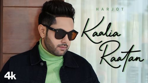 Kaalia Raatan Harjot Mp3 Song Free Download