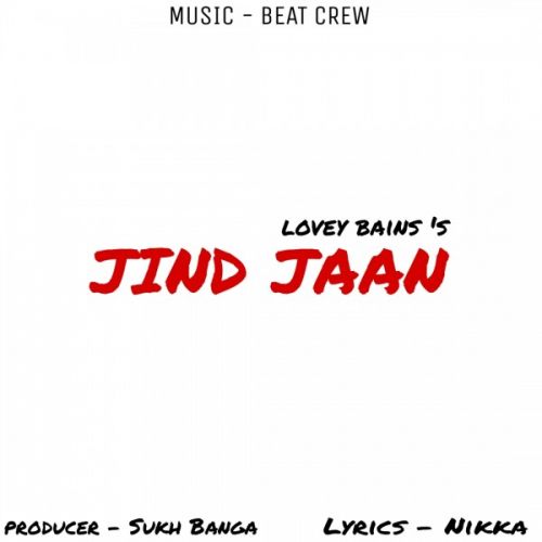 Jind Jaan Lovey Bains Mp3 Song Free Download