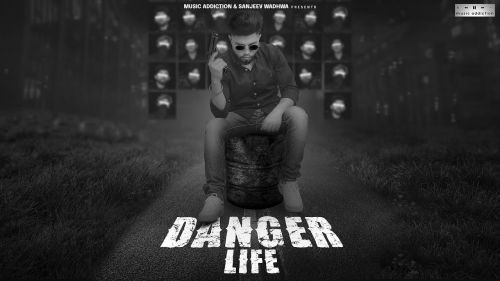 Danger Life Wahab Mp3 Song Free Download