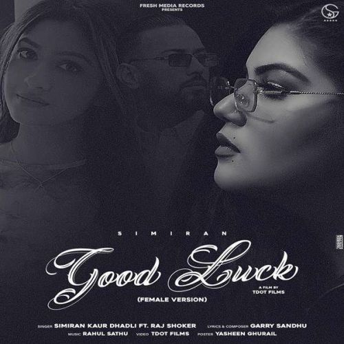 Good Luck Simiran Kaur Dhadli Mp3 Song Free Download