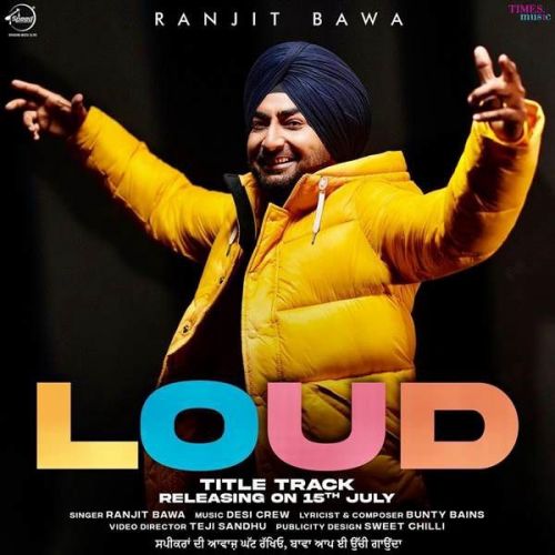 Loud Ranjit Bawa Mp3 Song Free Download