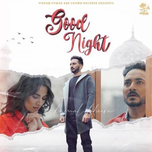 Good Night Kamal Khaira Mp3 Song Free Download