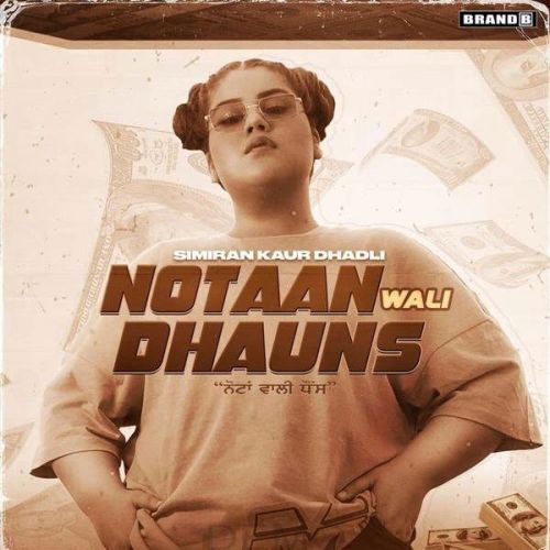 Notaan Wali Dhauns Simiran Kaur Dhadli Mp3 Song Free Download