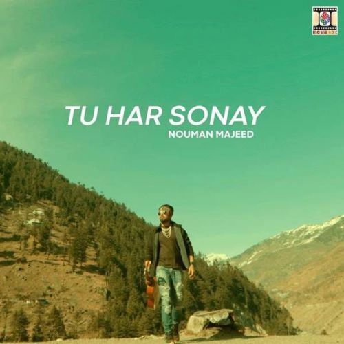 Tu Har Sonay Nouman Majeed Mp3 Song Free Download