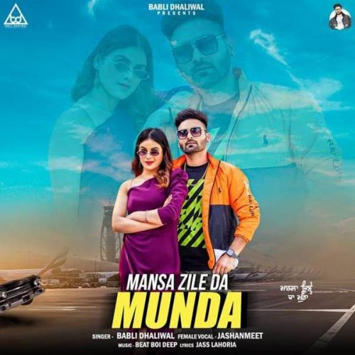 Mansa Zile Da Munda Jashanmeet, Babli Dhaliwal Mp3 Song Free Download