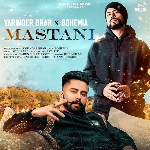 Mastani Varinder Brar, Bohemia Mp3 Song Free Download