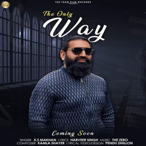 The Only Way Ks Makhan Mp3 Song Free Download