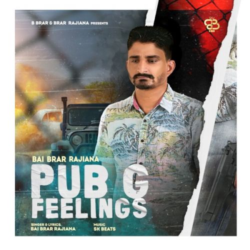 Pubg Feelings Bai Brar Rajiana Mp3 Song Free Download