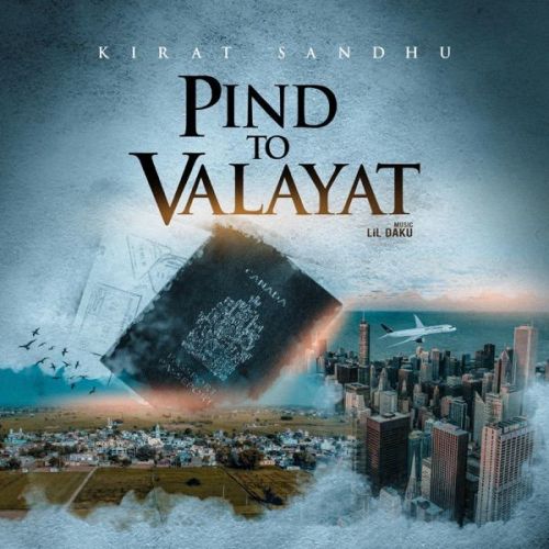 Pind To Valayat Kirat Sandhu Mp3 Song Free Download