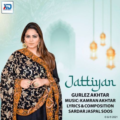 Jattiyan Gurlez Akhtar Mp3 Song Free Download