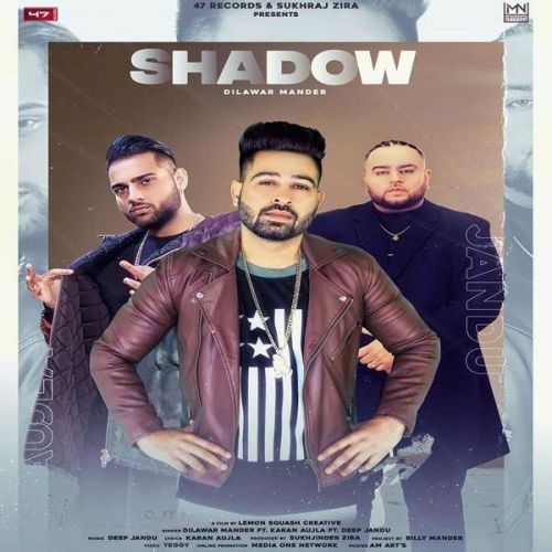 Shadow Deep Jandu, Dilawar Mander Mp3 Song Free Download