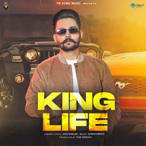 King Life Jassi Khalar Mp3 Song Free Download