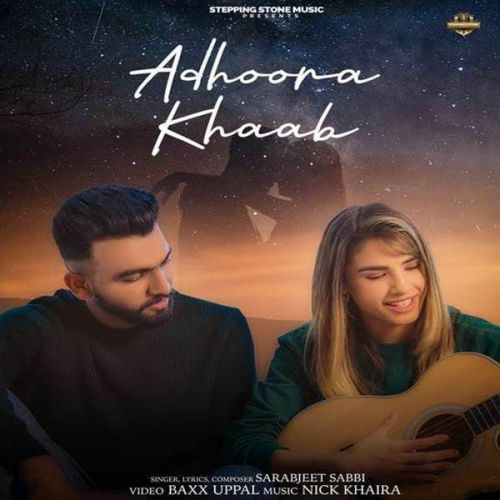 Adhoora Khaab Sarabjeet Sabbi Mp3 Song Free Download