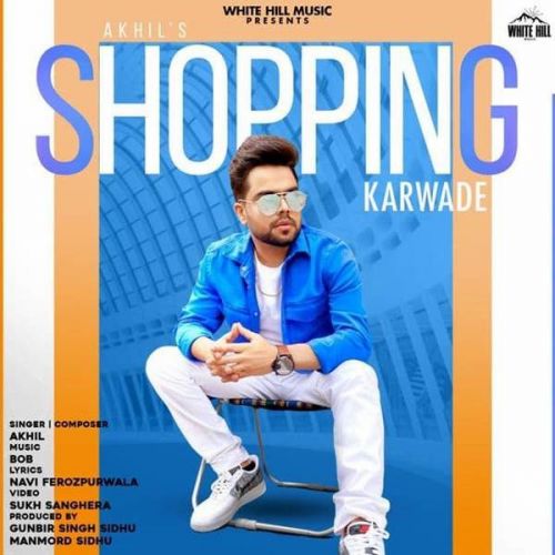 Shopping Karwade Akhil Mp3 Song Free Download