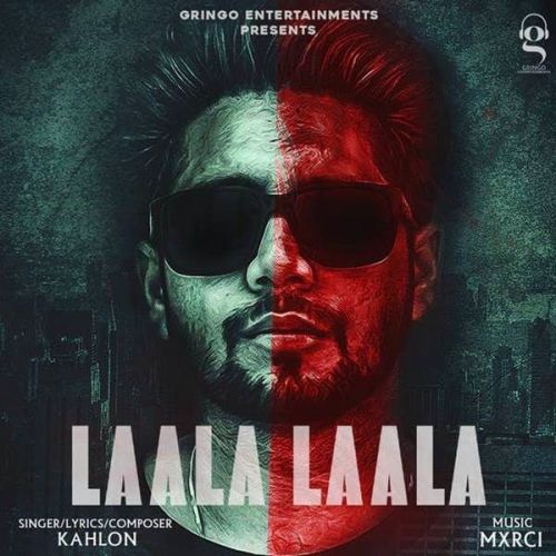 Laala Laala Kahlon Mp3 Song Free Download