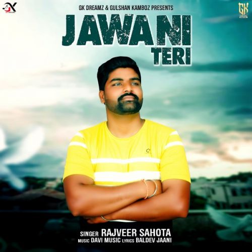 Jawani Teri Rajveer Sahota Mp3 Song Free Download