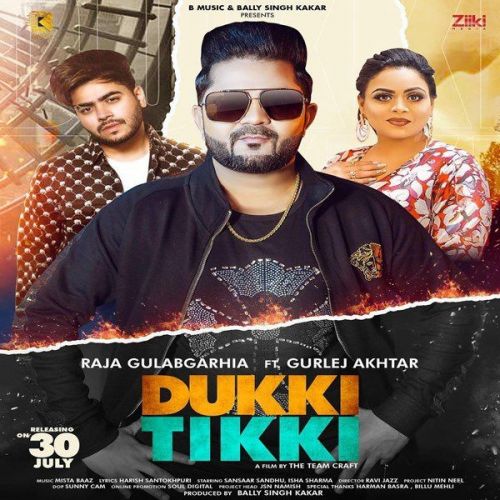 Dukki Tikki Gurlej Akhtar, Raja Gulabgarhia Mp3 Song Free Download