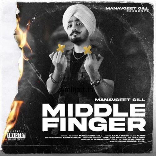 Middle Finger Manavgeet Gill Mp3 Song Free Download