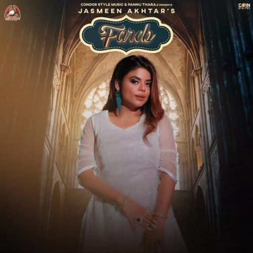 Fareb Jasmeen Akhtar Mp3 Song Free Download