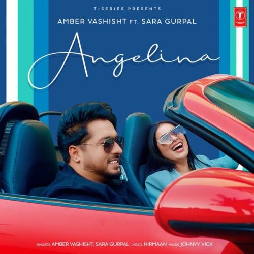 Angelina Amber Vashisht, Sara Gurpal Mp3 Song Free Download