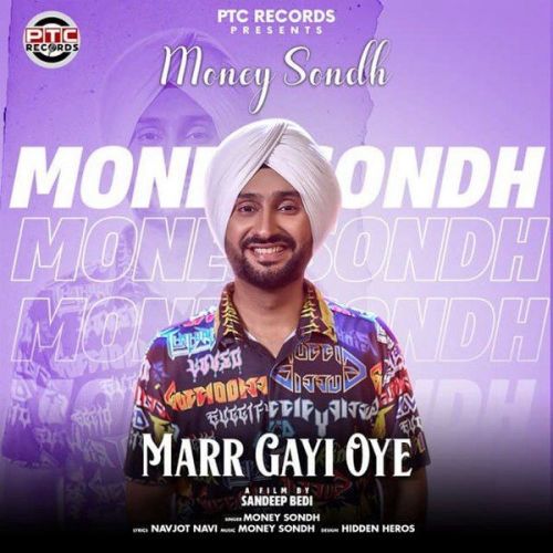 Marr Gayi Oye Money Sondh Mp3 Song Free Download