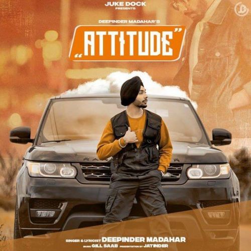 Attitude Deepinder Madahar Mp3 Song Free Download