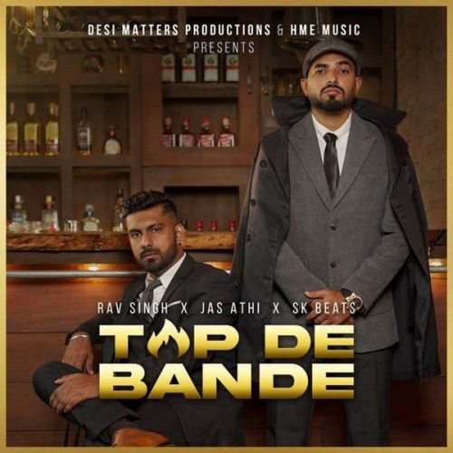 Top De Bande Rav Singh, Jas Athi Mp3 Song Free Download