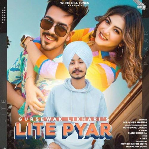 Lite Pyar Gursewak Likhari Mp3 Song Free Download